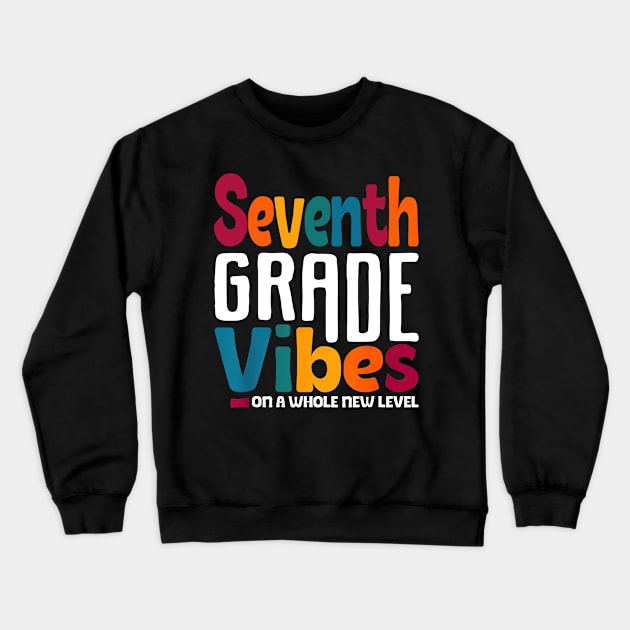 Seventh Grade Vibes On A Whole New Level Back To School Crewneck Sweatshirt by Marcelo Nimtz